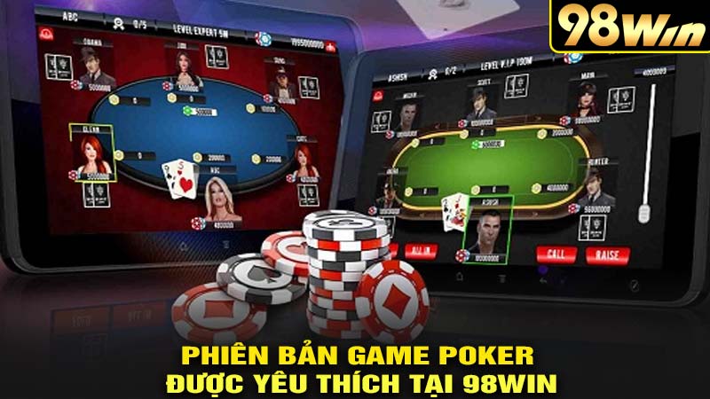 Những phiên bản game bài poker tại 98win